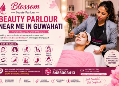 Best beauty parlour near me in Guwahati at Blossom Beauty Parlour